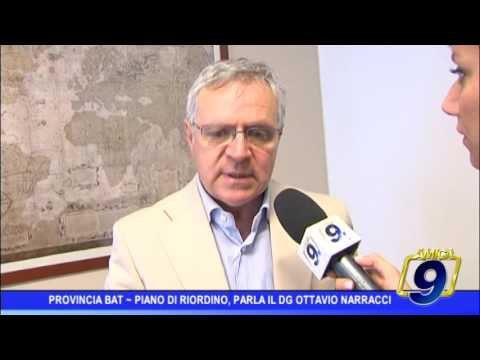 Provincia Bat | Piano di riordino, parla il direttore generale Asl Ottavio Narracci