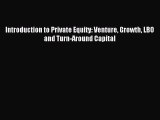 Download Introduction to Private Equity: Venture Growth LBO and Turn-Around Capital PDF Free