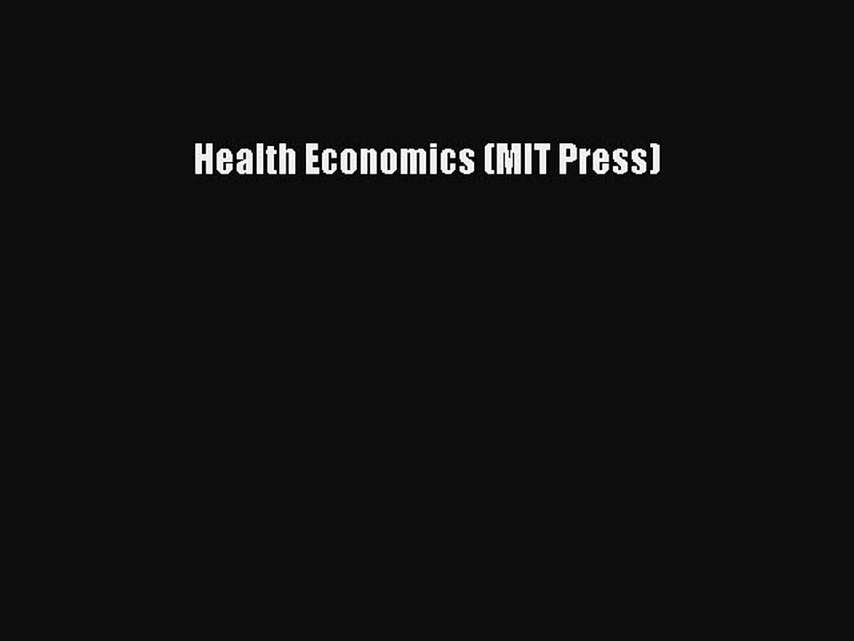 Download Health Economics (MIT Press) PDF Free