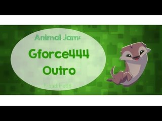 Animal Jam: Gforce444 Outro