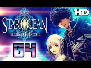 Star Ocean 5: Integrity and Faithlessness Walkthrough Part 4 ((PS4)) ☆ English No Commentary ☆
