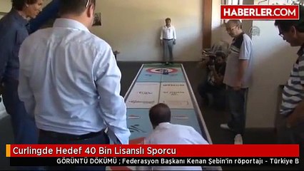 Curlingde Hedef 40 Bin Lisanslı Sporcu