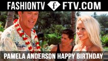 Pamela Anderson Happy Birthday | FTV.com