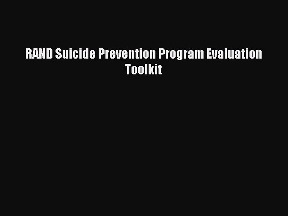 Download RAND Suicide Prevention Program Evaluation Toolkit Ebook Free