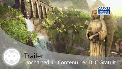 Trailer - Uncharted 4 - Le contenu du DLC gratuit Trésors Perdus