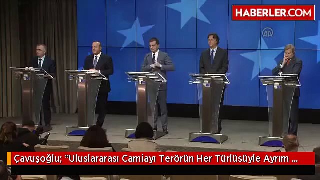 Çavuşoğlu: Uluslararası Camiayı Terörün Her Türlüsüyle Ayrım Yapmadan Mücadeleye Çağırıyoruz