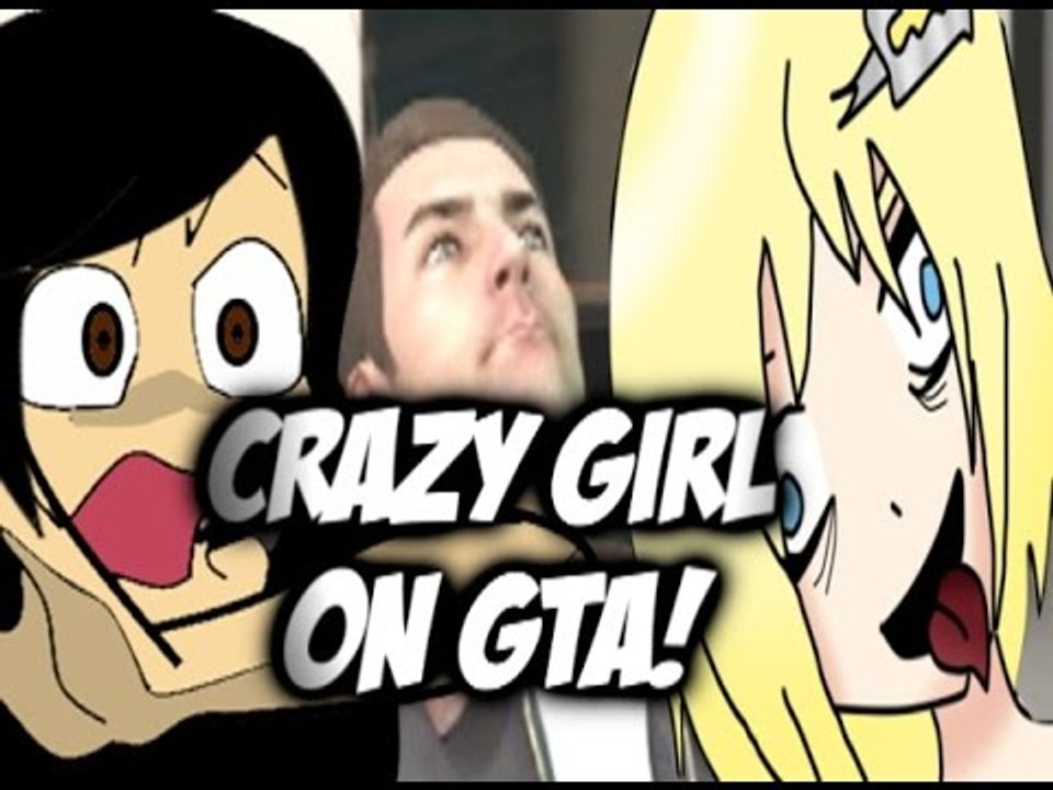 CRAZY GIRL ON GTA!! Grand Theft Auto w/Friends #1