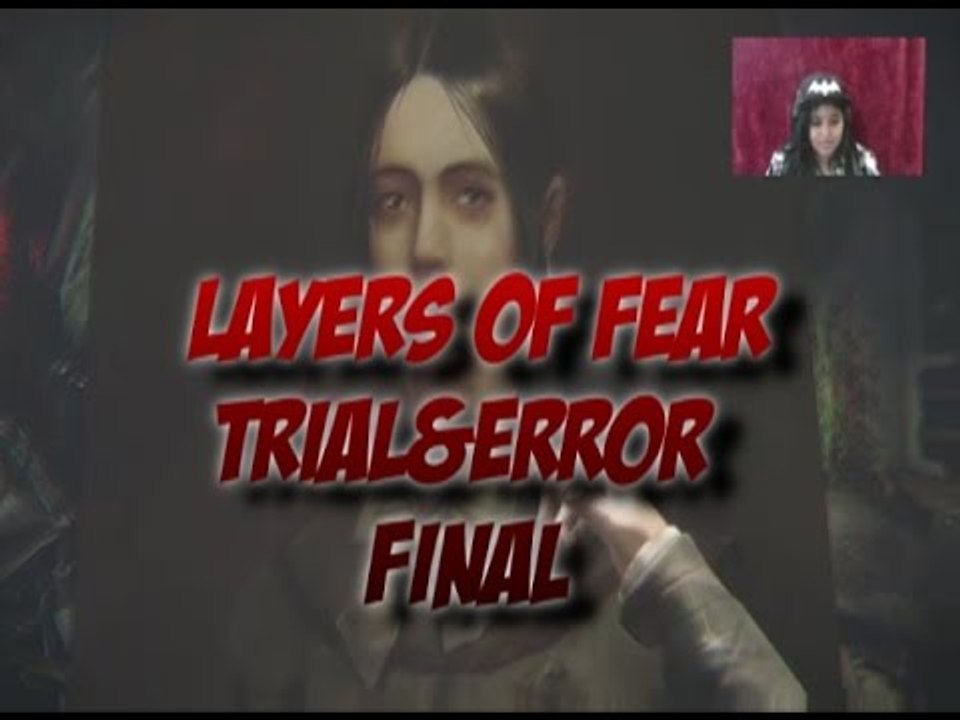 Layers of Fear Chapter 6 Trial&Error Final [BAD END]