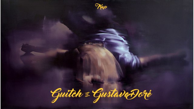 Trap Guitch - Gustave Doré