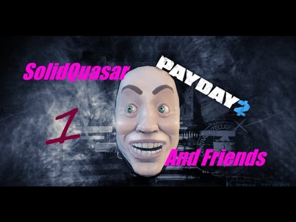 LEMONS - Payday 2 w/ Friends Ep.1