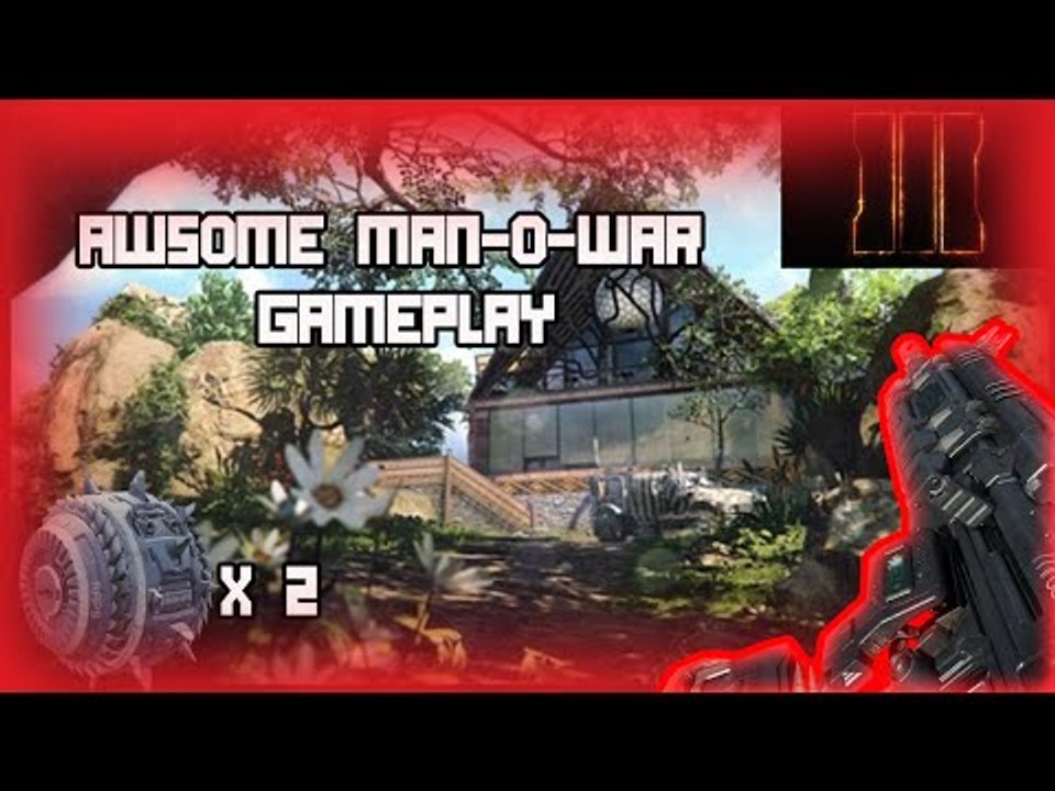Awsome Man-O-War Gameplay!!!! Cod Black ops 3!!!