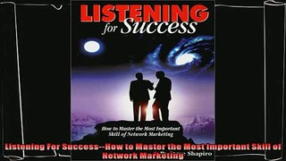 behold  Listening For SuccessHow to Master the Most Important Skill of Network Marketing