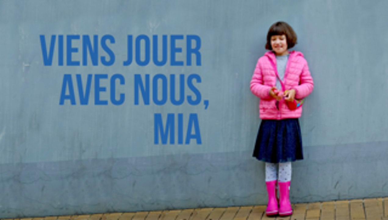 Teaser campagne "Viens jouer avec nous, Mia"