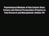 Read Psychological Methods of Pain Control: Basic Science and Clinical Perspectives (Progress