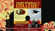 READ book  Cash Poor or College The Essential Guide to College Admissions for Teens  Their Parents Full Free