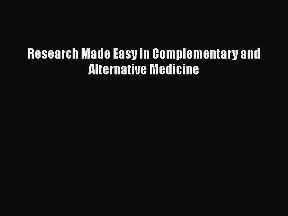 Download Research Made Easy in Complementary and Alternative Medicine PDF Online