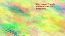 Hpc Linear Trough Propane Gas Fire Pit Burner