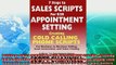behold  7 STEPS to SALES SCRIPTS for B2B APPOINTMENT SETTING Creating Cold Calling Phone Scripts