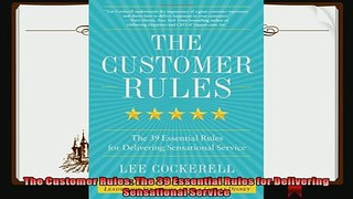 behold  The Customer Rules The 39 Essential Rules for Delivering Sensational Service