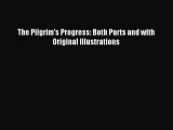 Read The Pilgrim's Progress: Both Parts and with Original Illustrations ebook textbooks