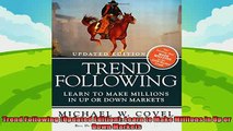 different   Trend Following Updated Edition Learn to Make Millions in Up or Down Markets