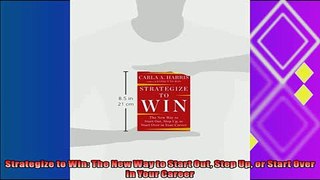 behold  Strategize to Win The New Way to Start Out Step Up or Start Over in Your Career