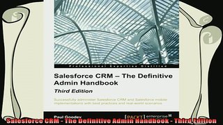 there is  Salesforce CRM  The Definitive Admin Handbook  Third Edition