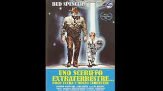 Uno Sceriffo Extraterrestre - PRIMO TEMPO - Bud Spencer