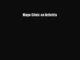 Read Mayo Clinic on Arthritis Ebook Free