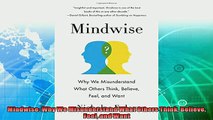 different   Mindwise Why We Misunderstand What Others Think Believe Feel and Want