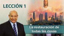 Comentario | Lección 1 | La restauración de todas las cosas | Pr. Alejandro Bullón | Escuela Sabática