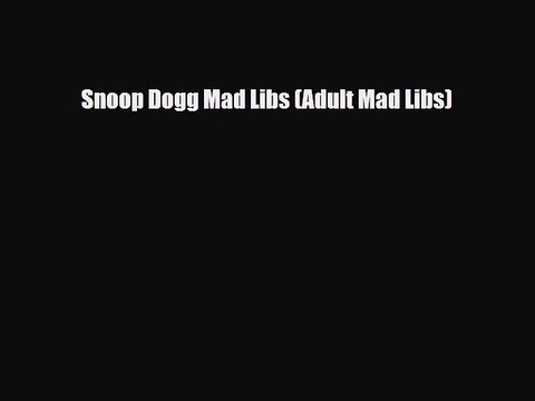 Download Books Snoop Dogg Mad Libs (Adult Mad Libs) E-Book Download
