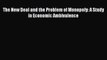 Read The New Deal and the Problem of Monopoly: A Study in Economic Ambivalence Ebook Free