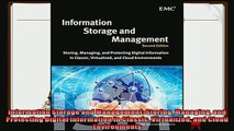 different   Information Storage and Management Storing Managing and Protecting Digital Information in