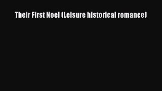 Download Their First Noel (Leisure historical romance)  EBook