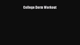 Read College Dorm Workout Ebook Free