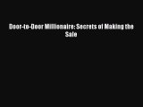 [Download] Door-to-Door Millionaire: Secrets of Making the Sale  Read Online