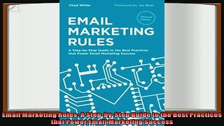 complete  Email Marketing Rules A StepbyStep Guide to the Best Practices that Power Email