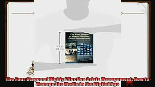 different   The Four Stages of Highly Effective Crisis Management How to Manage the Media in the