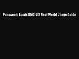 PDF Panasonic Lumix DMC-LX7 Real World Usage Guide Free Books