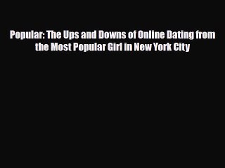 Read Books Popular: The Ups and Downs of Online Dating from the Most Popular Girl in New York