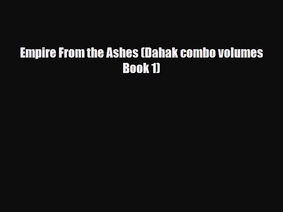 Read Books Empire From the Ashes (Dahak combo volumes Book 1) Ebook PDF