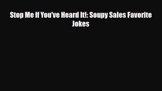 Read Books Stop Me If You've Heard It!: Soupy Sales Favorite Jokes E-Book Free