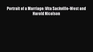 Read Portrait of a Marriage: Vita Sackville-West and Harold Nicolson Ebook Free
