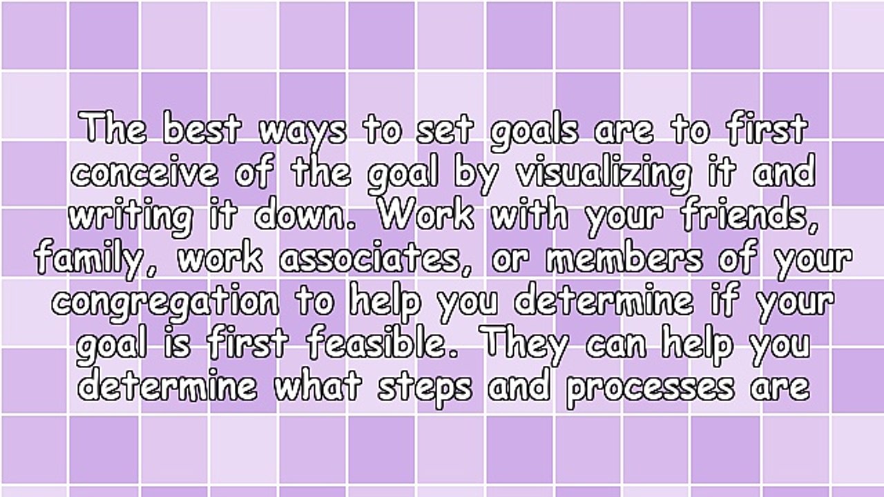 Setting Goals and Achieving Goals