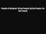 Read Books People of Walmart: Of the People By the People For the People E-Book Free
