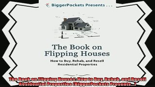 different   The Book on Flipping Houses How to Buy Rehab and Resell Residential Properties