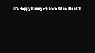 Read Books It's Happy Bunny #1: Love Bites (Book 1) PDF Free