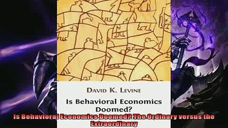 Popular book  Is Behavioral Economics Doomed The Ordinary versus the Extraordinary