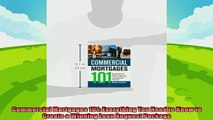 complete  Commercial Mortgages 101 Everything You Need to Know to Create a Winning Loan Request